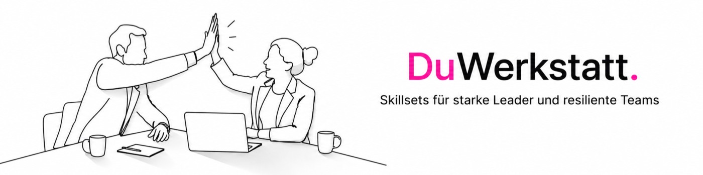 DuWerkstatt – Skillsets für starke Leader und resiliente Teams